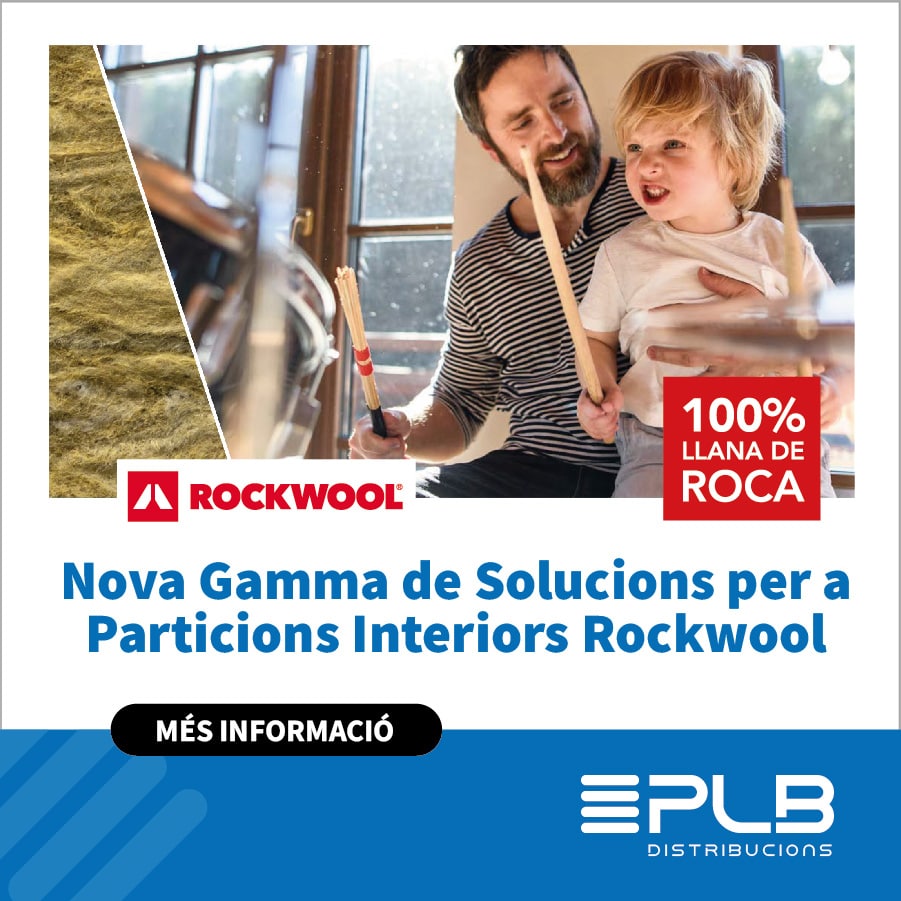 LA INNOVADORA GAMMA DE SOLUCIONS PER A PARTICIONS INTERIORS DE ROCKWOOL.