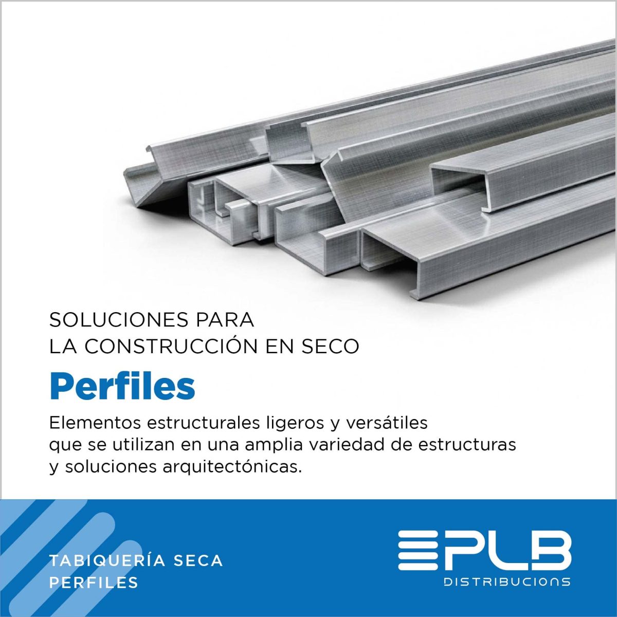 LA CONSTRUCCI N EN SECO PERFILES Distribucions PLB