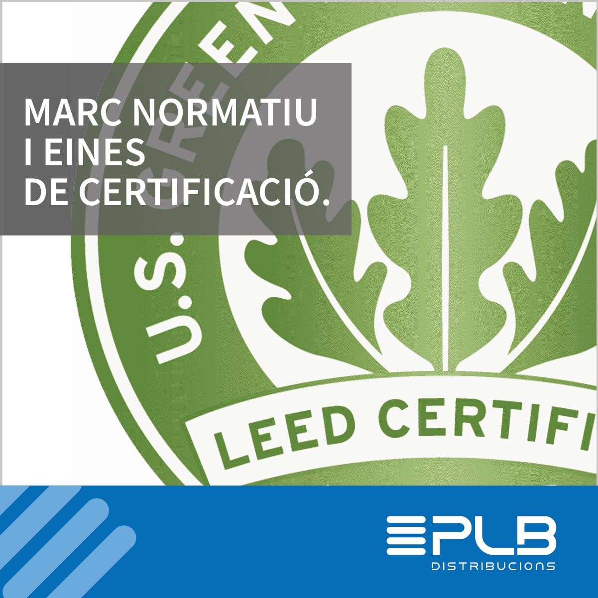 EINES DE CERTIFICACIÓ: El camí cap a una arquitectura més ecològica ha estat marcat per importants fites legislatius i avenços en el disseny sostenible.