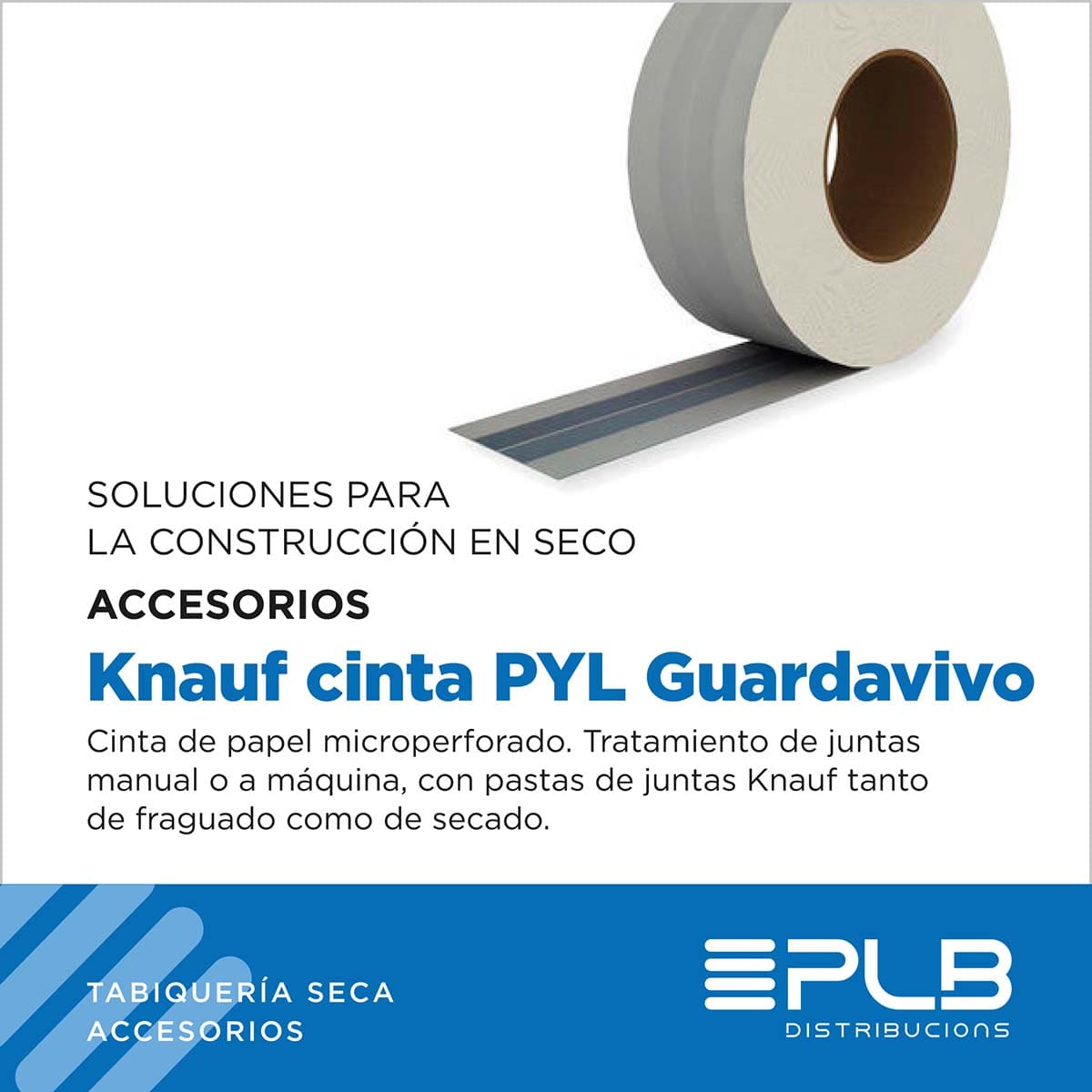 INNOVACIONES EN CONSTRUCCIÓN EN SECO: VENTAJAS DE LA CINTA PYL GUARDAVIVO DE KNAUF.