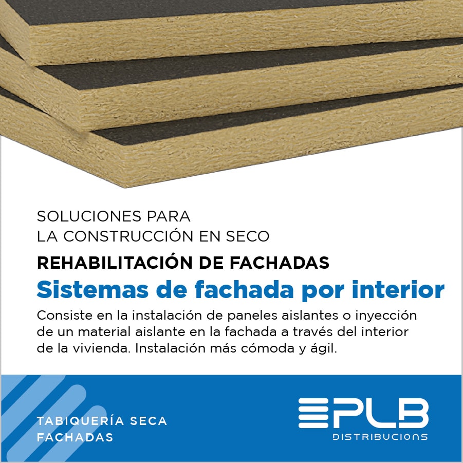 SISTEMAS DE FACHADA POR INTERIOR: Consiste en la instalación de paneles aislantes o inyección de un material aislante en la fachada a través del interior de la vivienda