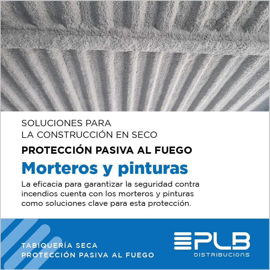 Los morteros y pinturas desempeñan un papel fundamental en la protección pasiva al fuego en la construcción en seco