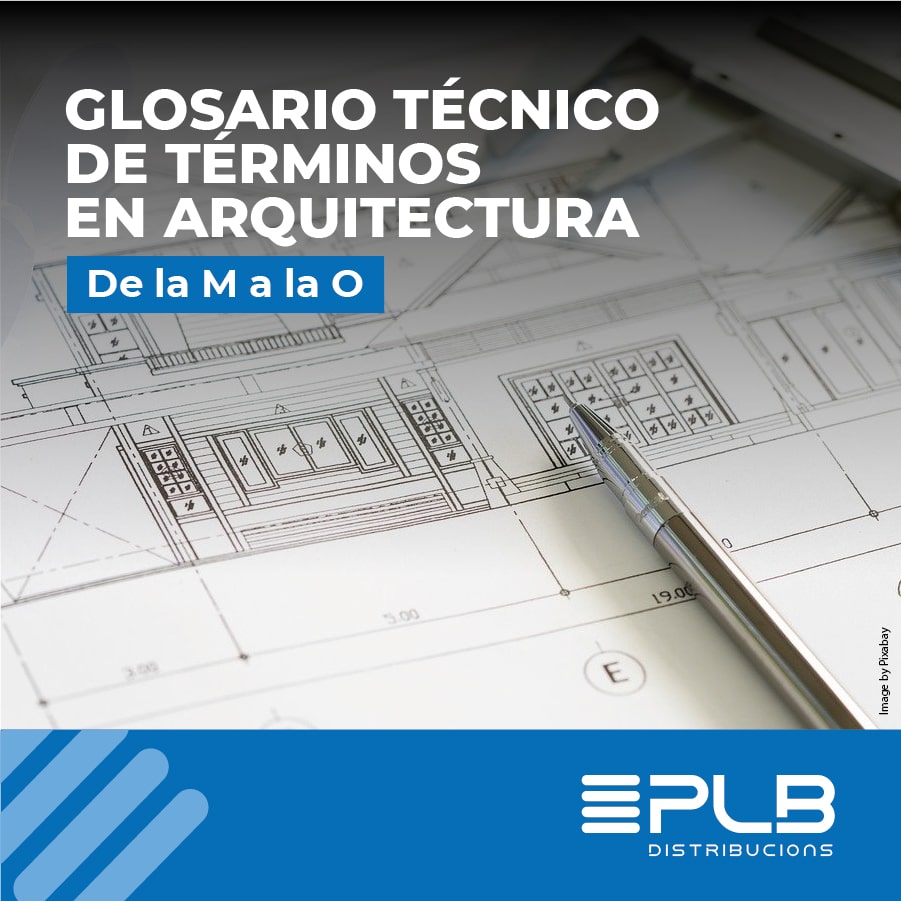 TÉRMINOS TÉCNICOS DE ARQUITECTURA. El lenguaje es una de nuestras principales herramientas.