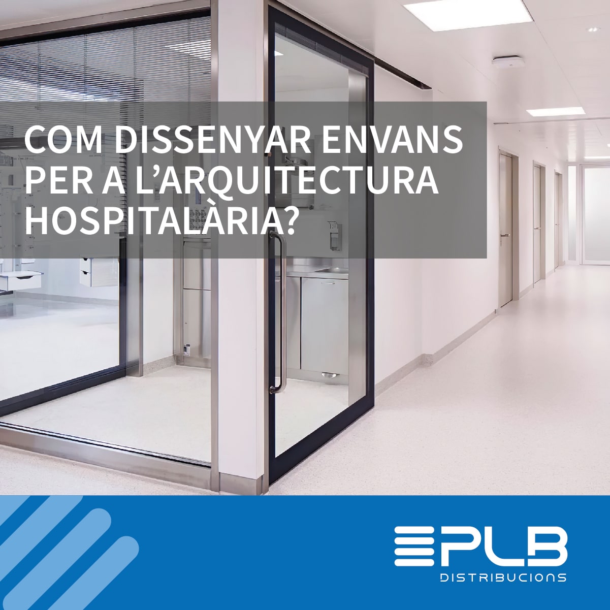 El disseny adequat d’envans secs en hospitals garanteix seguretat, confort i funcionalitat