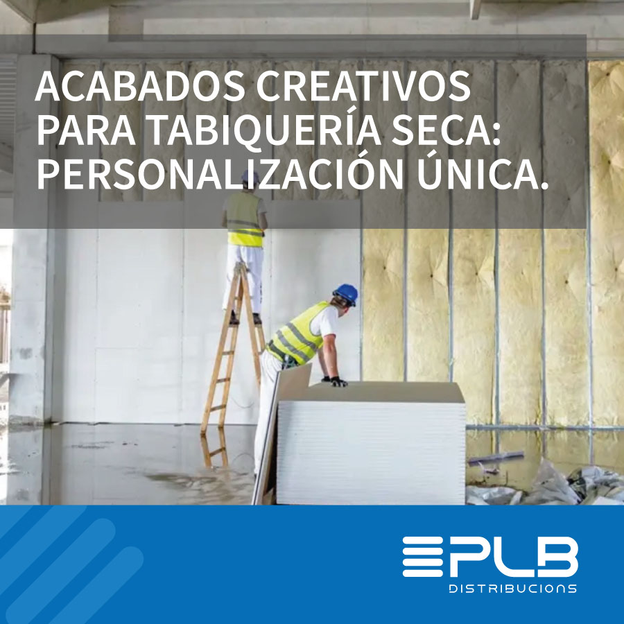 La tabiquería seca ha revolucionado la forma de construir y personalizar espacios interiores, permitiendo acabados creativos y únicos gracias a su versatilidad, rapidez y facilidad de instalación
