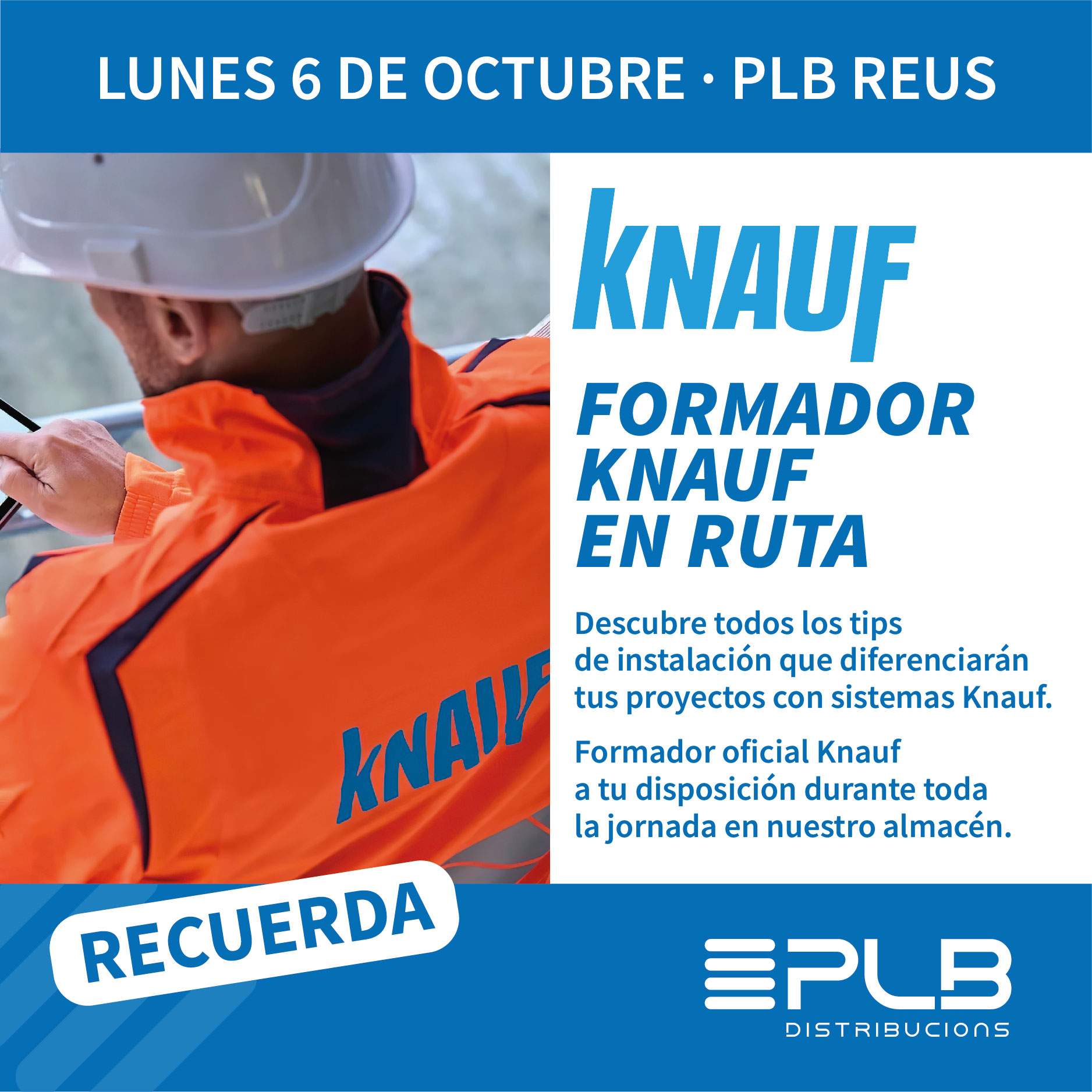 FORMADOR KNAUF EN RUTA: VISITA PLB DISTRIBUCIONES A REUS EL 6 DE OCTUBRE