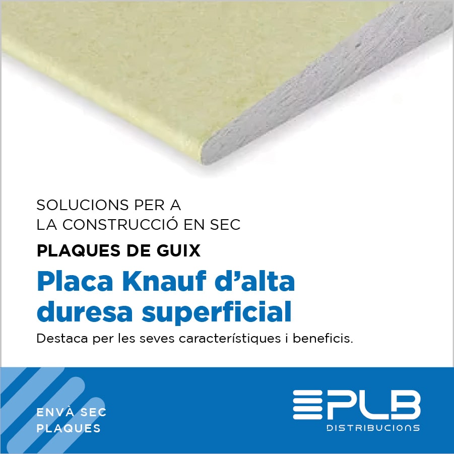 Knauf Placa d'Alta Duresa Superficial destaca per les seves característiques i beneficis.