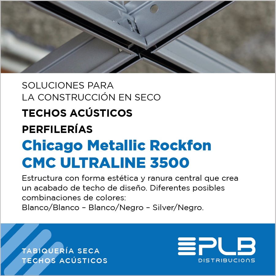TECHOS ACÚSTICOS. PERFILERÍA CHICAGO METALLIC ROCKFON. CMC ULTRALINE 3500.