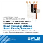  SISTEMAS DE FACHADA VENTILADA. KNAUF INSULATION SISTEMA SMART FACADE/RAINPROOF