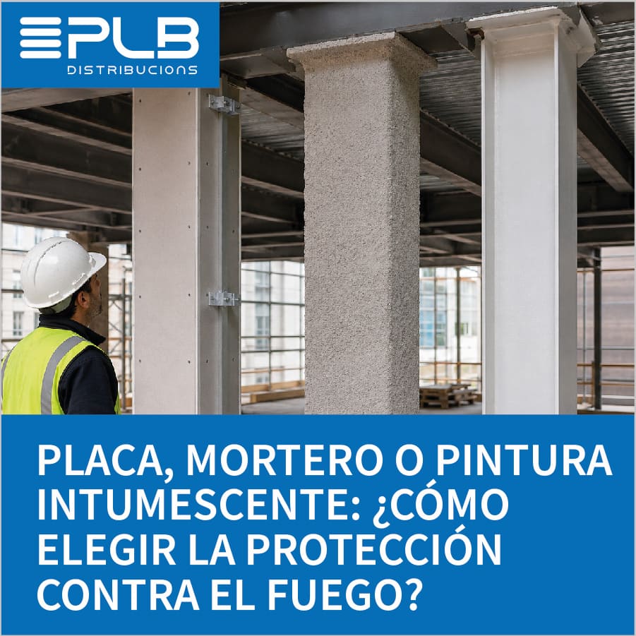 Placas, morteros y pinturas intumescentes protegen frente al fuego mediante mecanismos y sistemas constructivos diferentes.