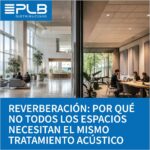 La reverberación determina cuánto tiempo permanece el sonido dentro de un recinto
